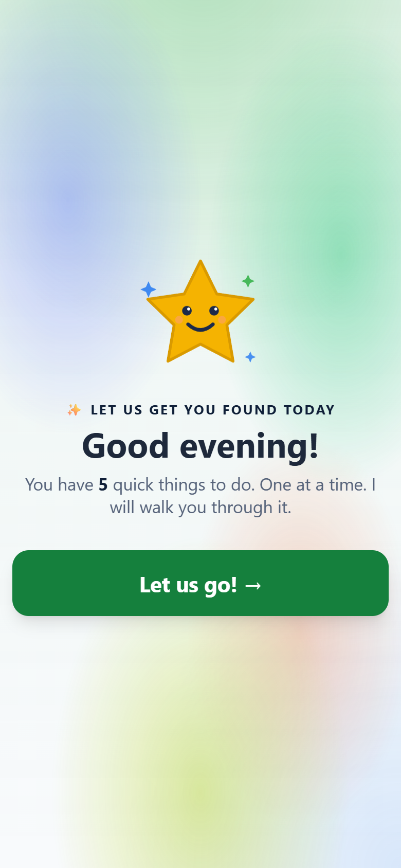 The GetFound app: your weekly task list, one thing to do next.